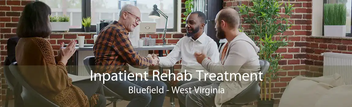 Inpatient Rehab Treatment Bluefield - West Virginia