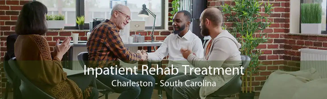 Inpatient Rehab Treatment Charleston - South Carolina