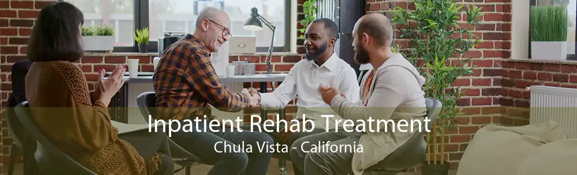 Inpatient Rehab Treatment Chula Vista - California