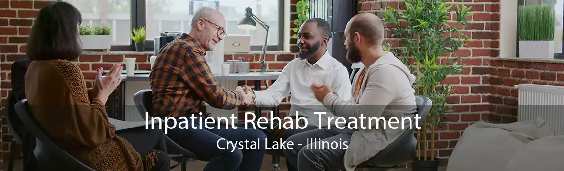 Inpatient Rehab Treatment Crystal Lake - Illinois