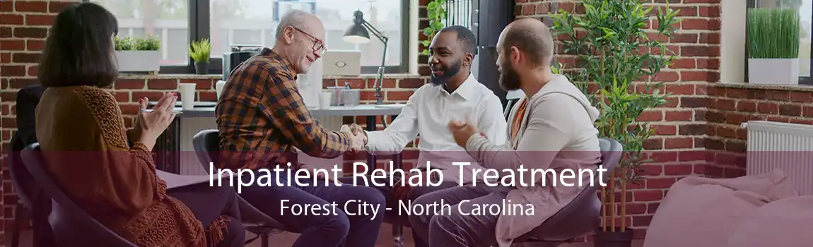 Inpatient Rehab Treatment Forest City - North Carolina