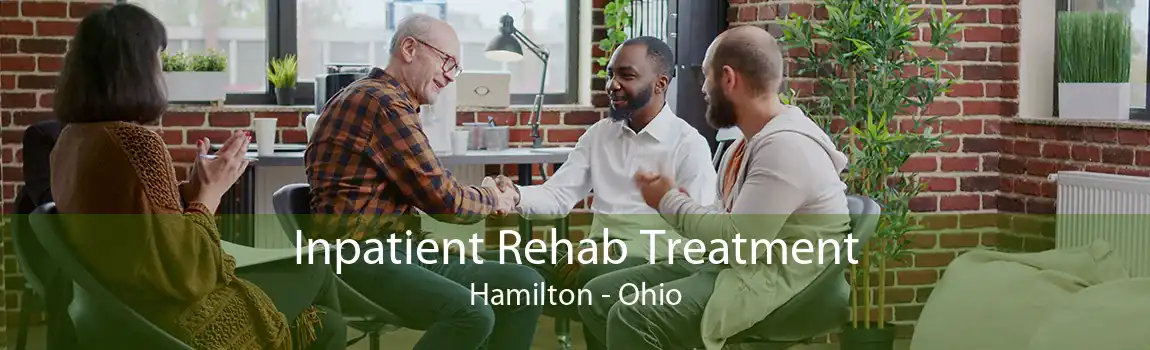 Inpatient Rehab Treatment Hamilton - Ohio