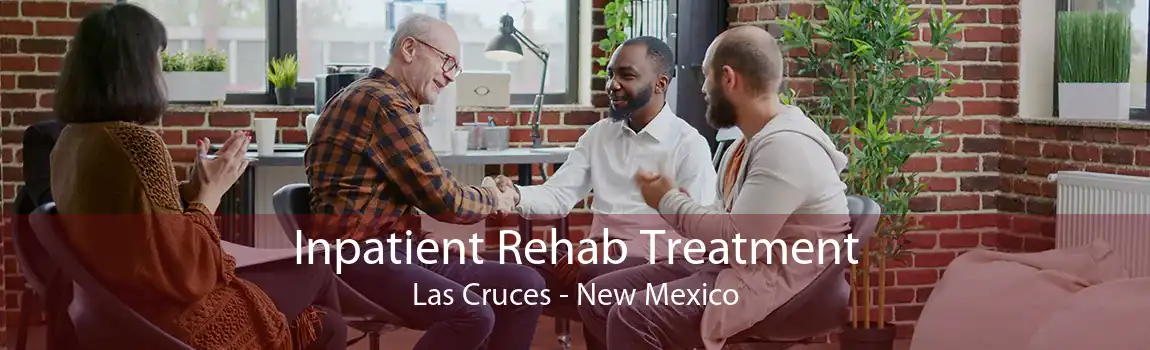 Inpatient Rehab Treatment Las Cruces - New Mexico