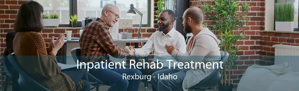 Inpatient Rehab Treatment Rexburg - Idaho