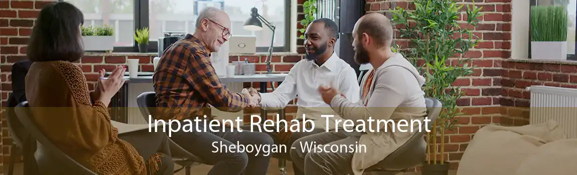 Inpatient Rehab Treatment Sheboygan - Wisconsin