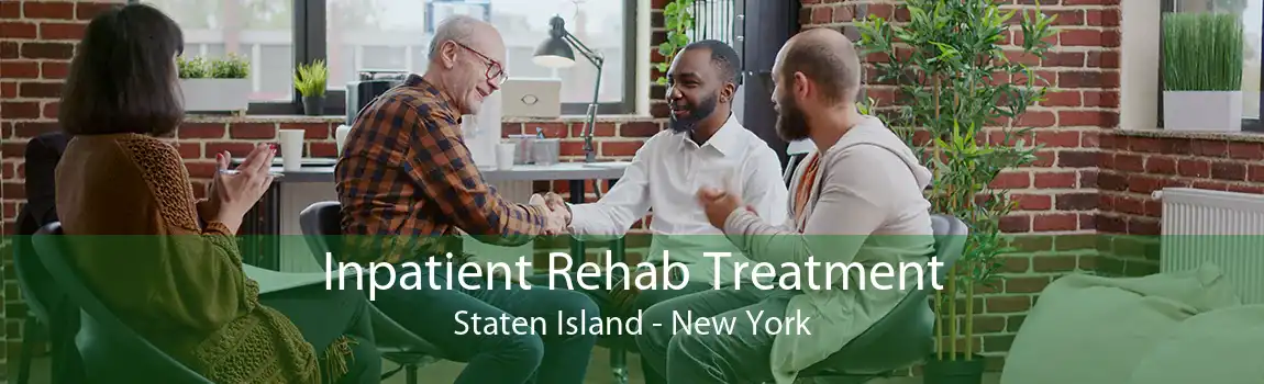 Inpatient Rehab Treatment Staten Island - New York