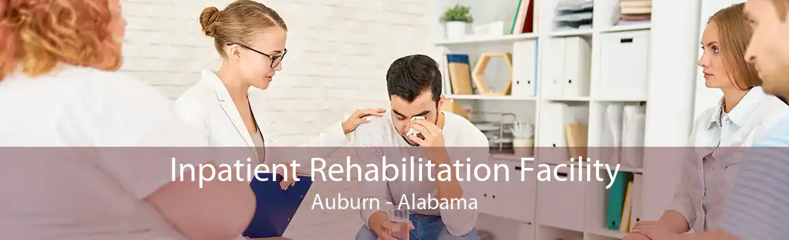 Inpatient Rehabilitation Facility Auburn - Alabama