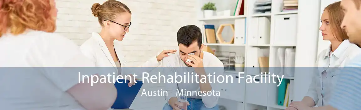 Inpatient Rehabilitation Facility Austin - Minnesota
