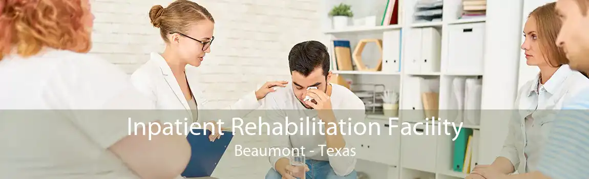 Inpatient Rehabilitation Facility Beaumont - Texas