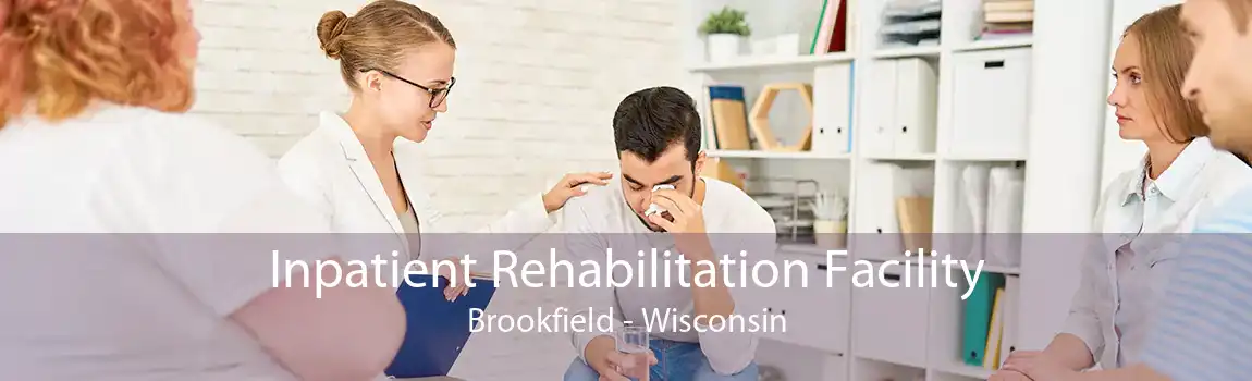 Inpatient Rehabilitation Facility Brookfield - Wisconsin