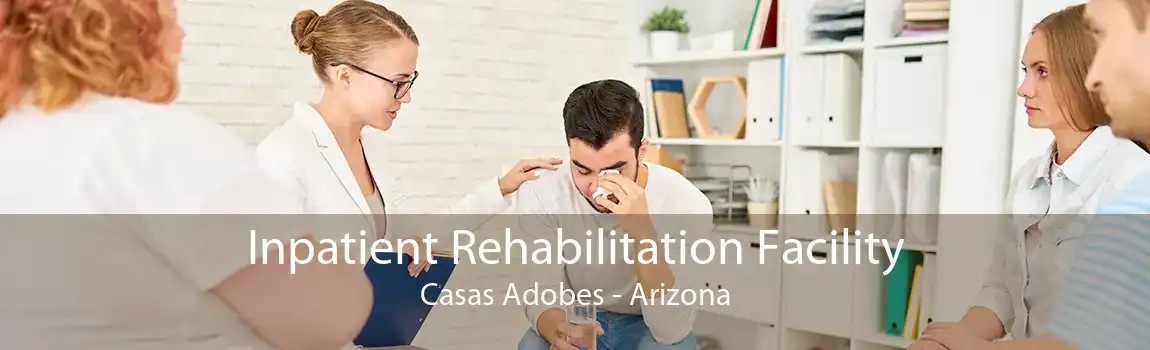 Inpatient Rehabilitation Facility Casas Adobes - Arizona