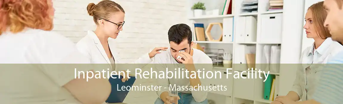Inpatient Rehabilitation Facility Leominster - Massachusetts