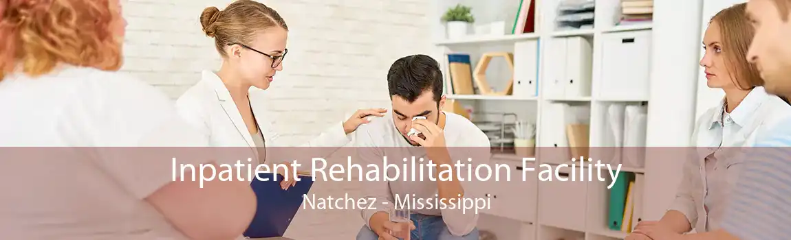 Inpatient Rehabilitation Facility Natchez - Mississippi