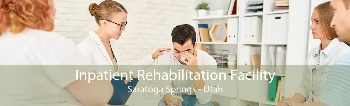 Inpatient Rehabilitation Facility Saratoga Springs - Utah