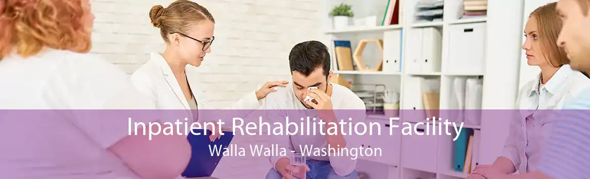 Inpatient Rehabilitation Facility Walla Walla - Washington