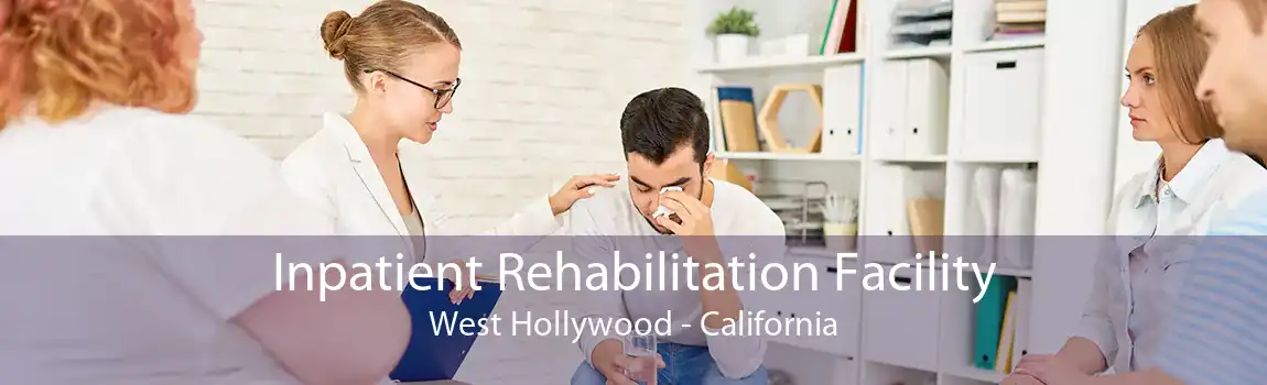 Inpatient Rehabilitation Facility West Hollywood - California