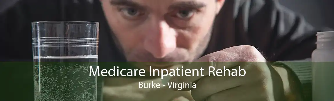 Medicare Inpatient Rehab Burke - Virginia