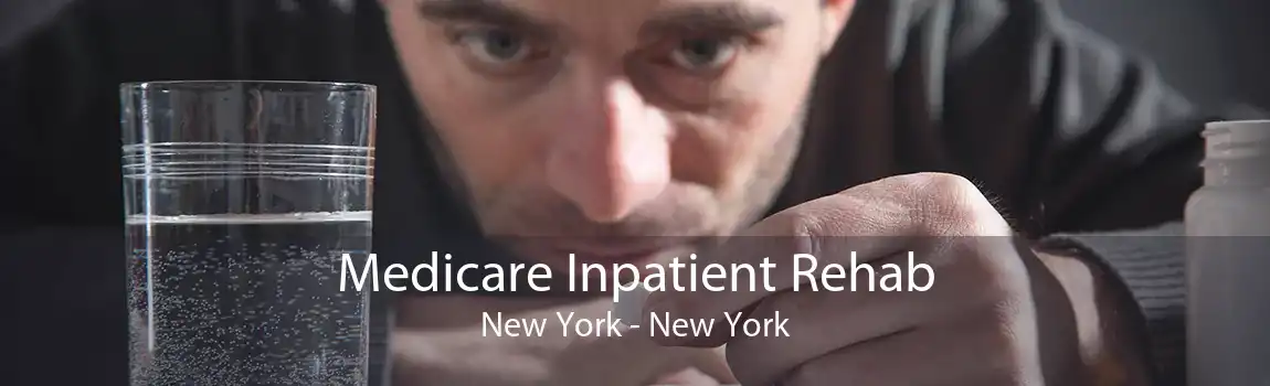 Medicare Inpatient Rehab New York - New York