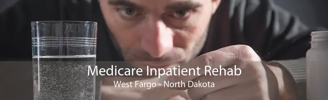 Medicare Inpatient Rehab West Fargo - North Dakota