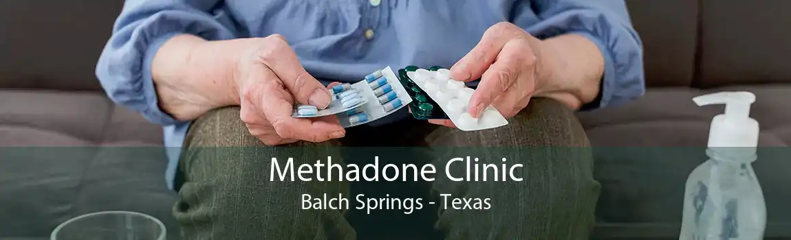 Methadone Clinic Balch Springs - Texas