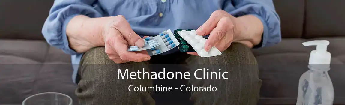 Methadone Clinic Columbine - Colorado