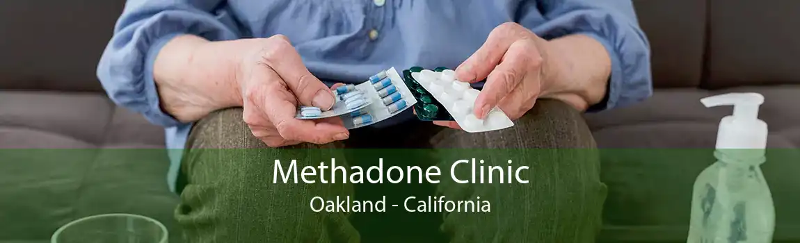 Methadone Clinic Oakland - California